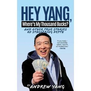 Hey Yang, Where's My Thousand Bucks?: And Other True Stories of Staggering Depth